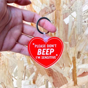 Please don't beep I'm sensitive keychain